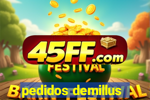 pedidos demillus